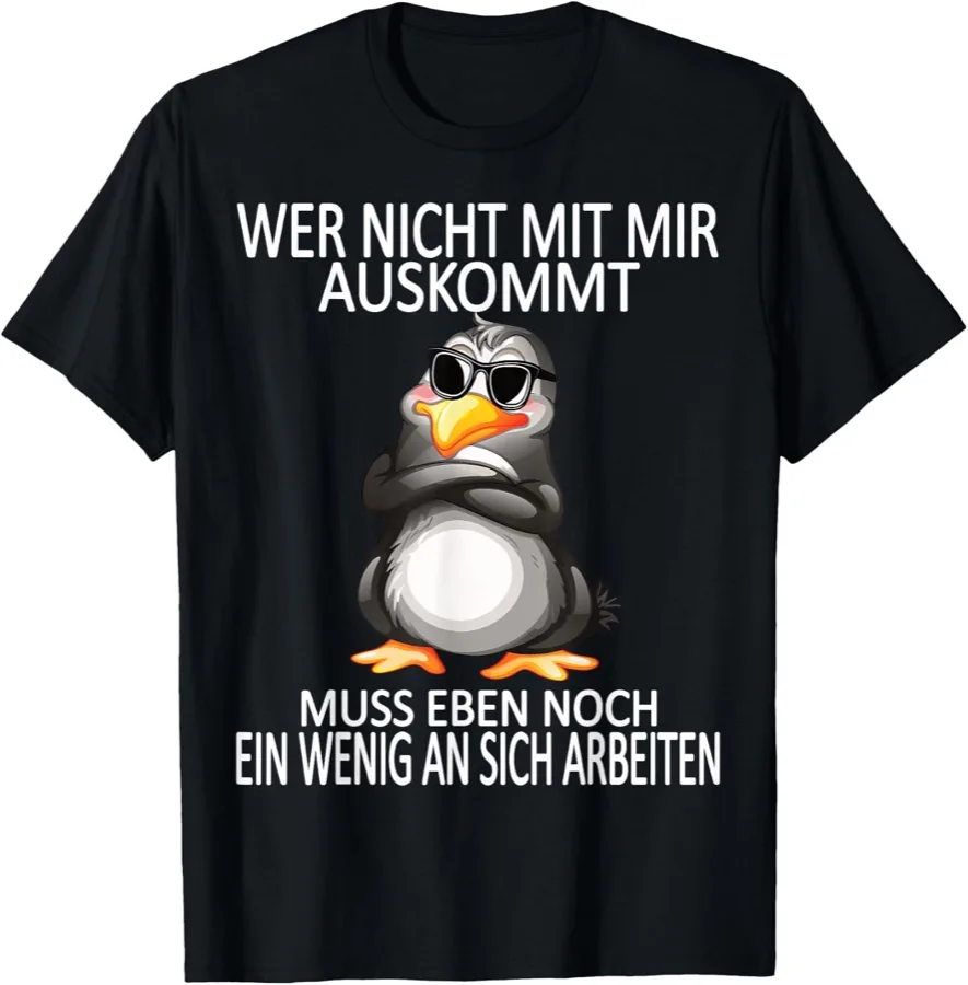 Wer nicht mit mir auskommt – Pinguin-Shirt