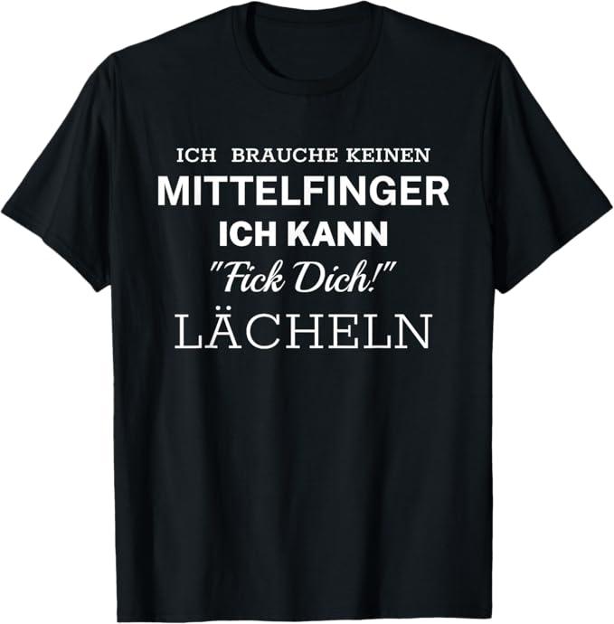 Lustiges Damen Spruch Shirt Ich kann Fick Dich Lächeln für Sarkasmus-Fans