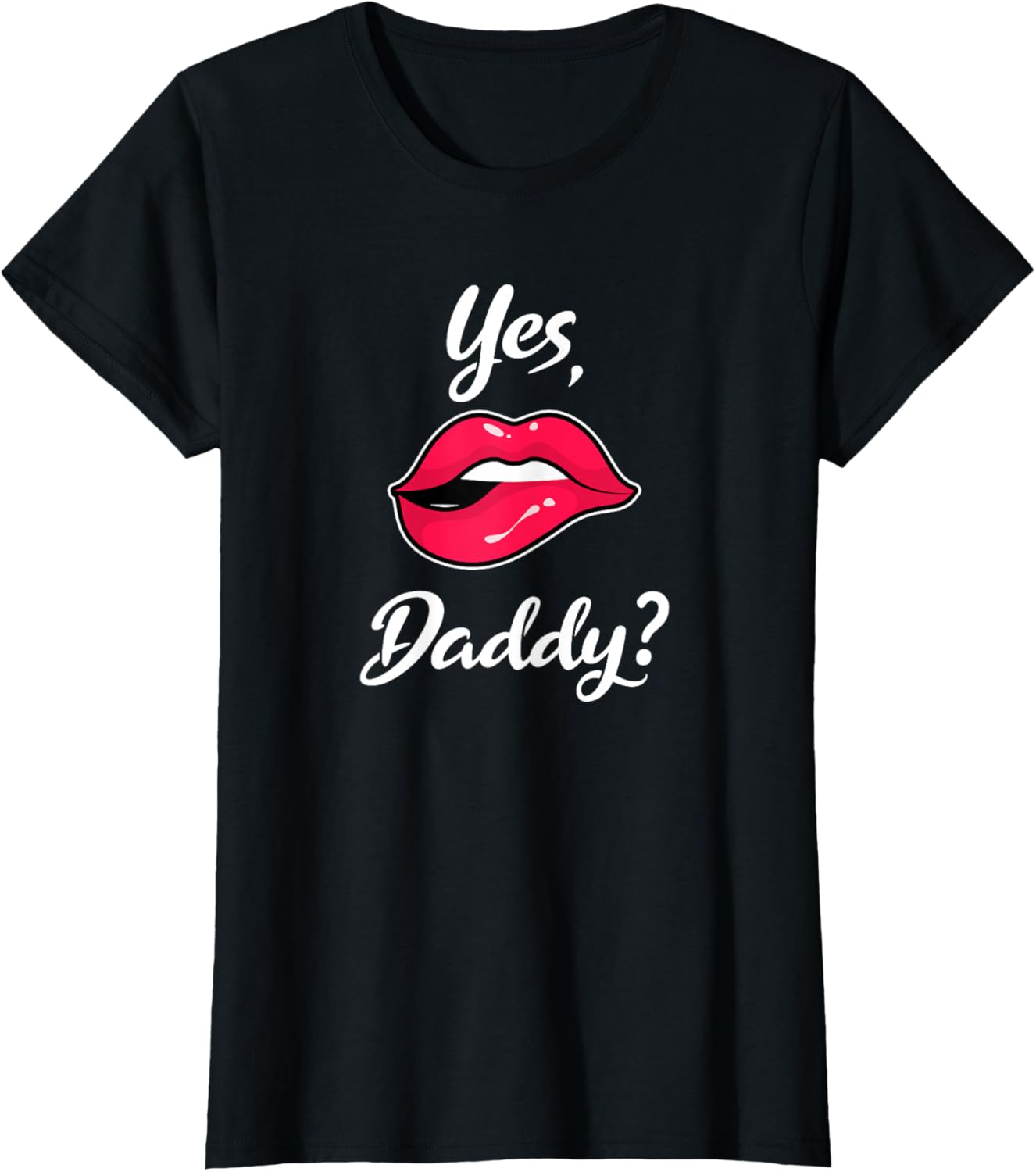 Yes Daddy Spruch-Shirt für Damen